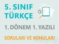 5. Sınıf Türkçe 1. Dönem 1. Yazılı Soruları ve Konuları