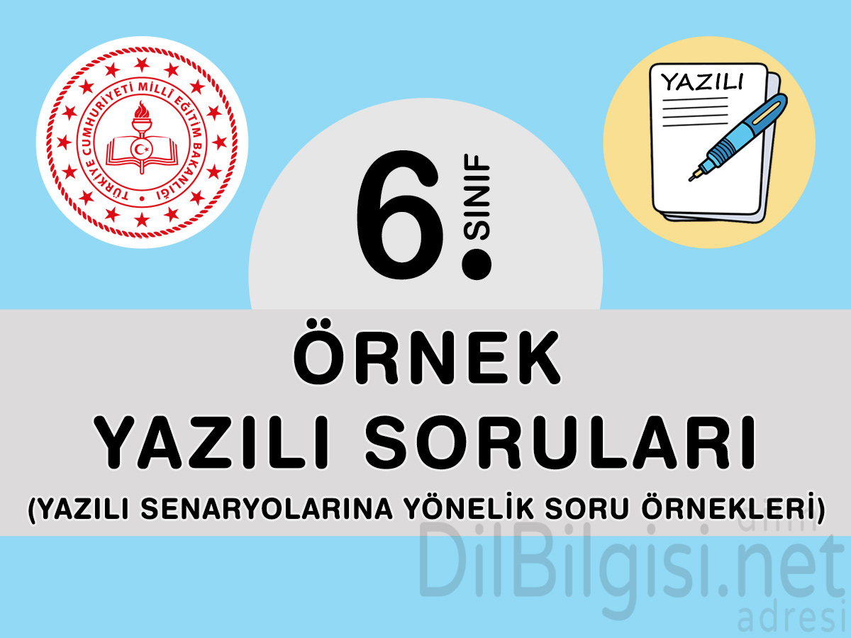 6. Sınıf örnek yazılı soru kitapçıkları ve çözümleri